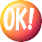 OK! 